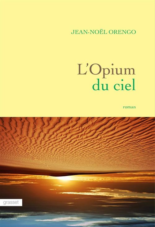 Couverture ebook de L'Opium du ciel, de Jean-Noël Orengo