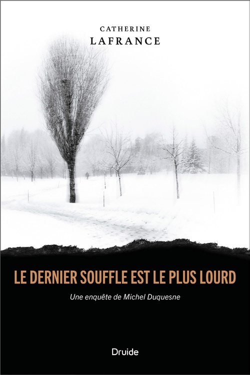 ebook cover of Le dernier souffle est le plus lourd, by Catherine Lafrance
