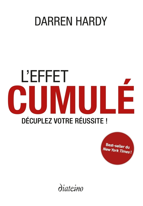 Couverture ebook de L'effet cumulé - Décuplez votre réussite !, de Darren Hardy