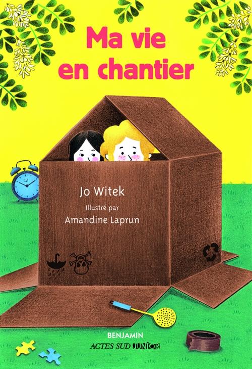 Couverture ebook de Ma vie en chantier, de Amandine Laprun, Jo Witek