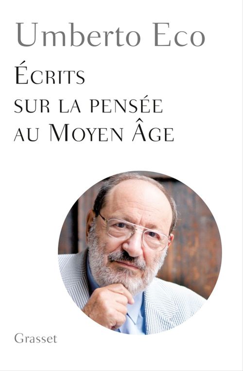 ebook cover of Ecrits sur la pensée au Moyen Age, by Umberto Eco
