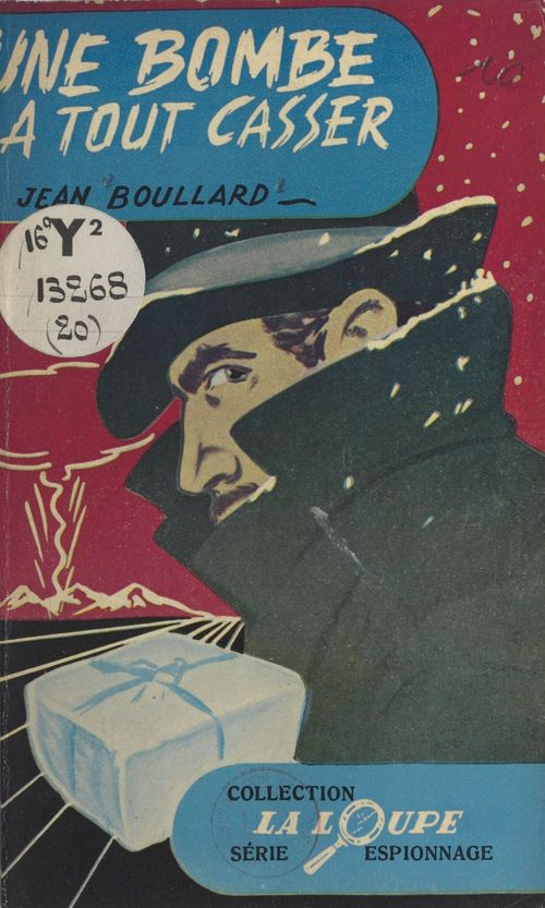 ebook cover of Une bombe à tout casser, by Jean Boullard