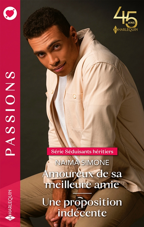 Couverture ebook de Amoureux de sa meilleure amie - Une proposition indécente, de Naïma Simone