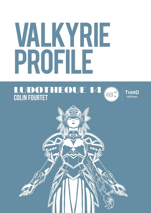 Couverture ebook de Ludothèque n° 14 : Valkyrie Profile, de Colin Fourtet