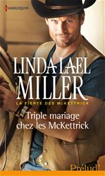 ebook cover of Triple mariage chez les McKettrick, by Linda Lael Miller