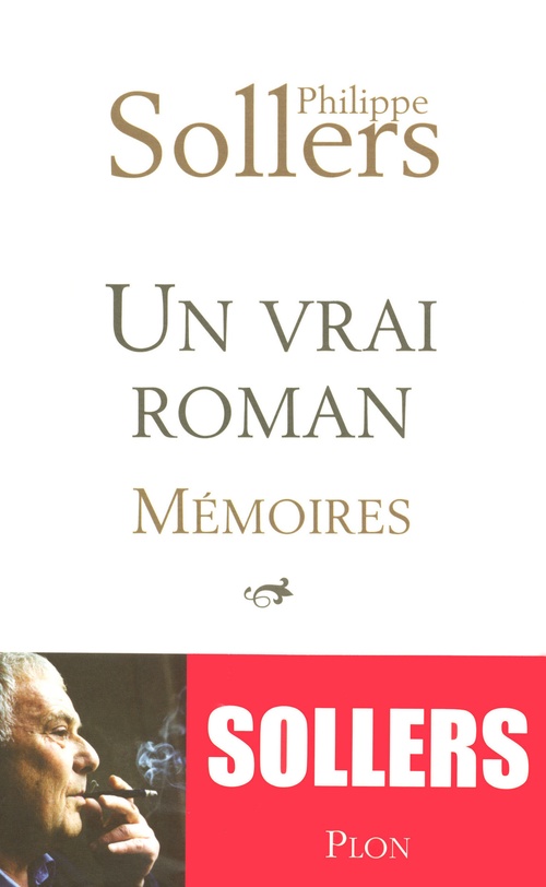 ebook cover of Un vrai roman - Mémoires, by Philippe Sollers
