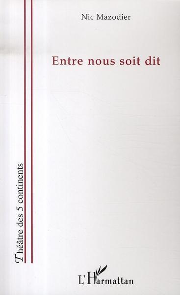 ebook cover of Entre nous soit dit, by Nic Mazodier