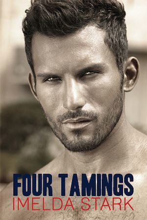 ebook cover of Four Tamings: A Novel of Erotic Domination, by Imelda Stark