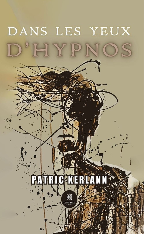 ebook cover of Dans les yeux d'hypnos, by Patric Kerlann