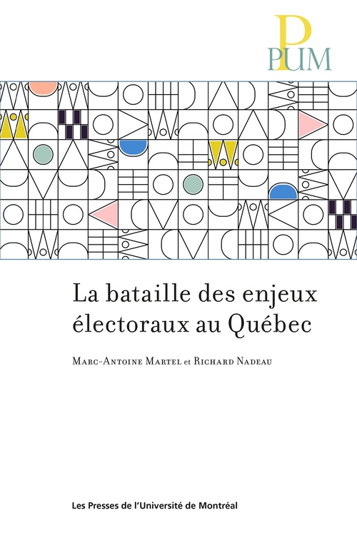 ebook cover of La bataille des enjeux électoraux au Québec, by Richard Nadeau, Marc-Antoine Martel