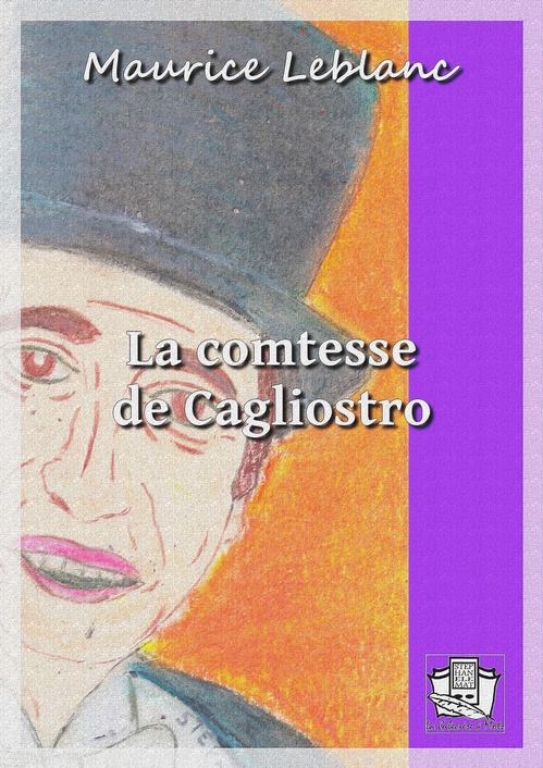 Couverture ebook de La comtesse de Cagliostro, de Maurice Leblanc