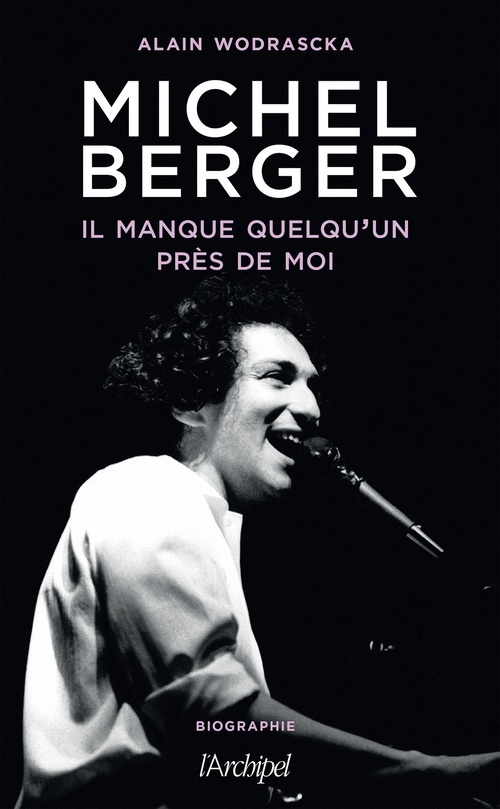 Couverture ebook de Michel Berger, il manque quelqu'un près de moi, de Alain Wodrascka