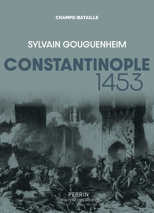 ebook cover of Constantinople 1453, by Sylvain Gouguenheim