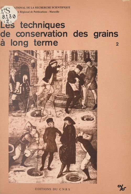 Couverture ebook de Les techniques de conservation des grains à long terme (2) : Leur rôle dans la dynamique des systèmes de culture et des sociétés, de Marceau G