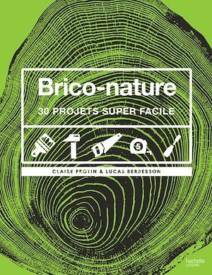 Couverture ebook de Brico-nature, de Claire Protin, Lucas Berbesson