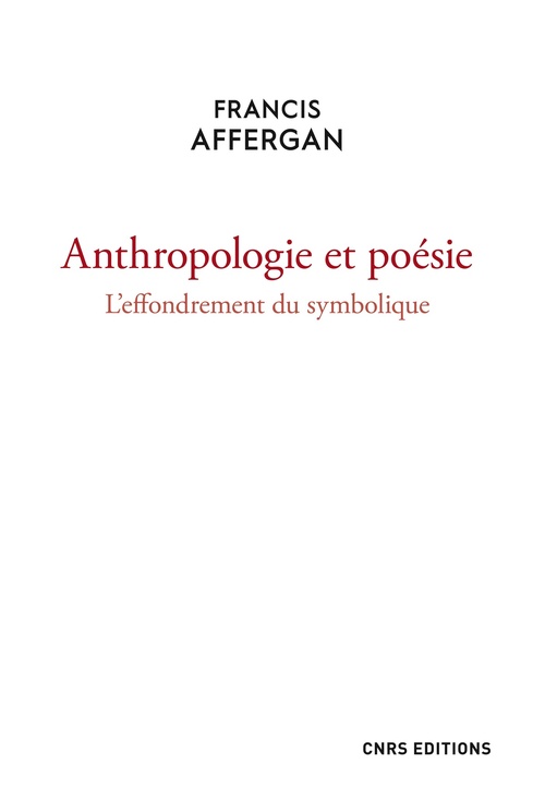 ebook cover of Anthropologie et poésie. L'effondrement du symbolique, by Francis Affergan