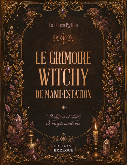 Couverture ebook de Le grimoire witchy de manifestation, de La Douce Pythie
