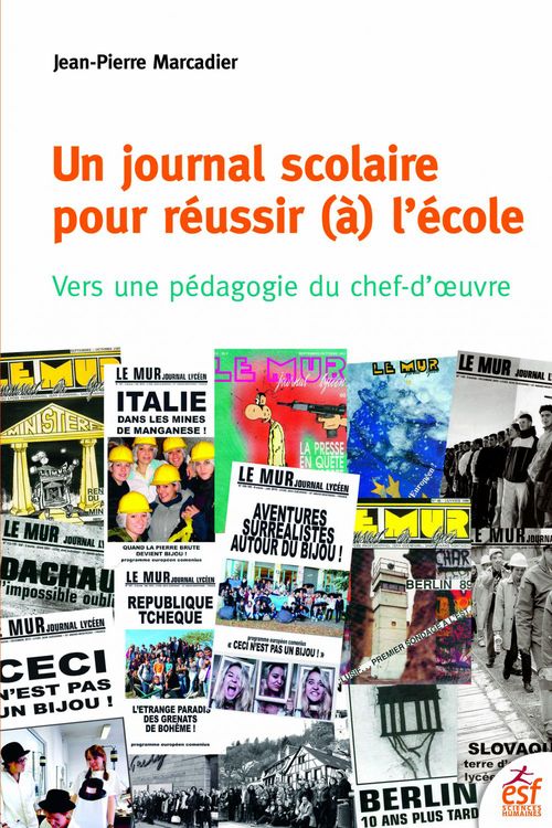 Couverture ebook de Un journal scolaire pour réussir (à) l'école, de Jean-pierre Marcadier
