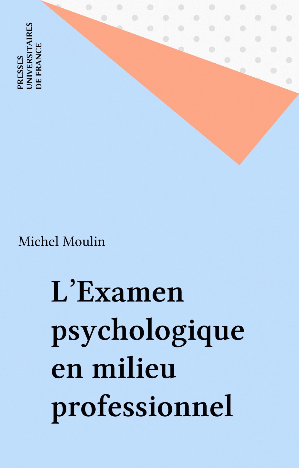 Couverture ebook de L'Examen psychologique en milieu professionnel, de Michel Moulin