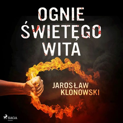 Couverture audiobook de Ognie ´Swietego Wita, de Jaroslaw Klonowski