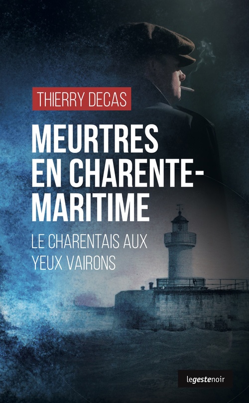 Couverture ebook de Meurtres en Charente-Maritime, de Thierry Decas