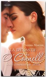 ebook cover of La dynastie des O'Connell (Tome 2, Sous l'emprise du désir), by Sandra Marton