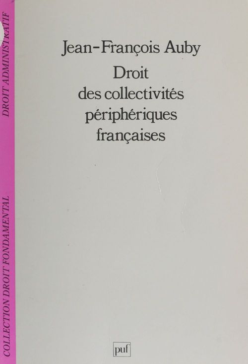 Couverture ebook de Droit des collectivités périphériques françaises, de Jean-françois Auby