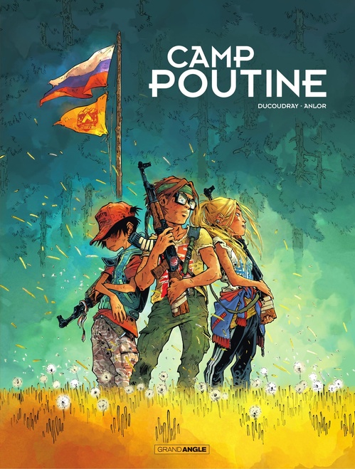 Couverture ebook de Camp Poutine - Tome 1, de Aurélien Ducoudray, Anlor