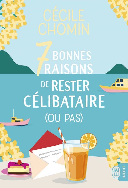 ebook cover of 7 bonnes raisons de rester célibataire (ou pas), by Cécile Chomin