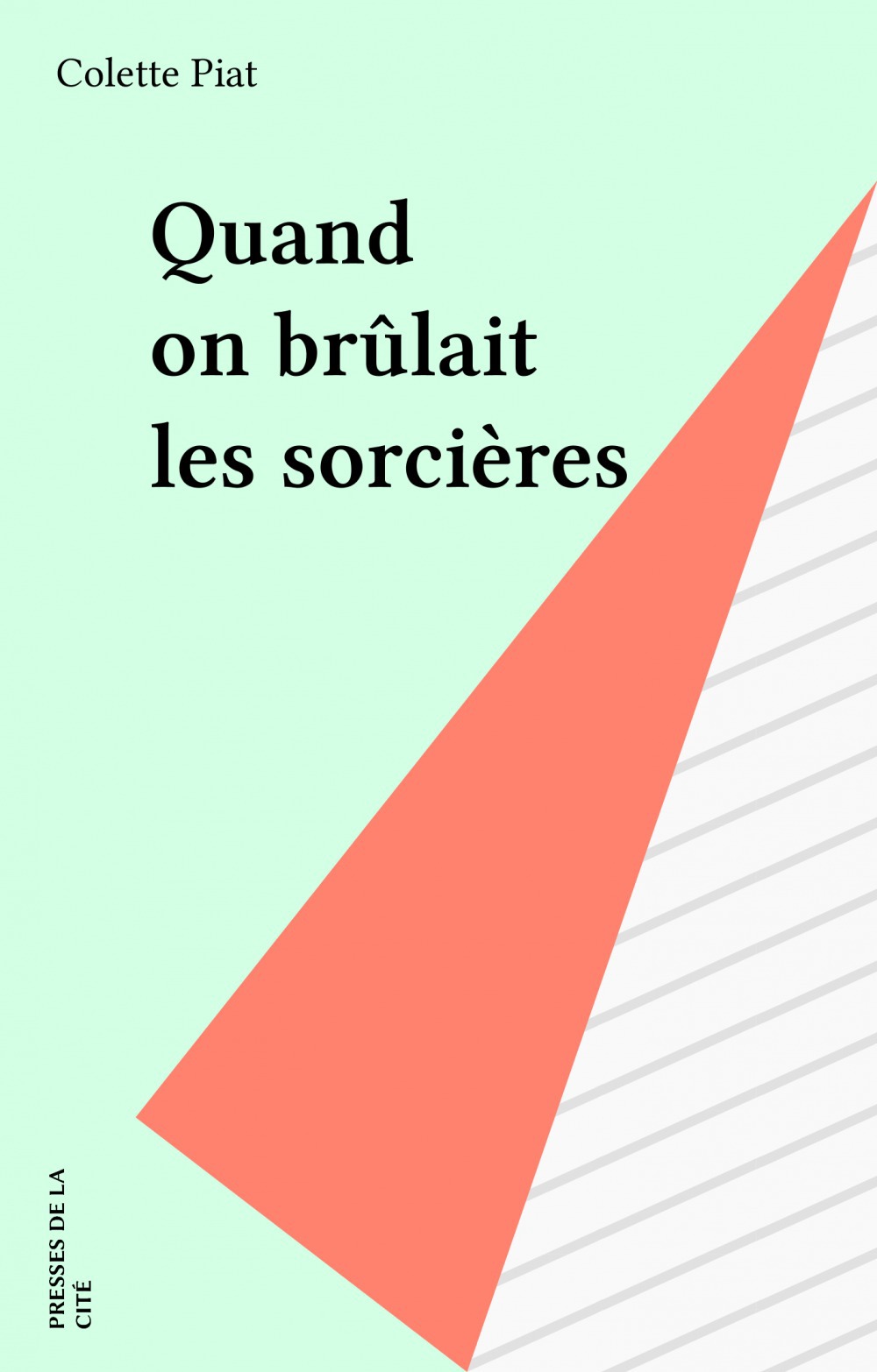 Couverture ebook de Quand on brûlait les sorcières, de Piat/C
