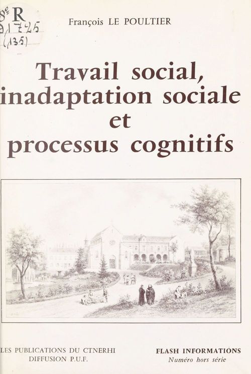 Couverture ebook de Travail social, inadaptation sociale et processus cognitifs, de Le Poultier F