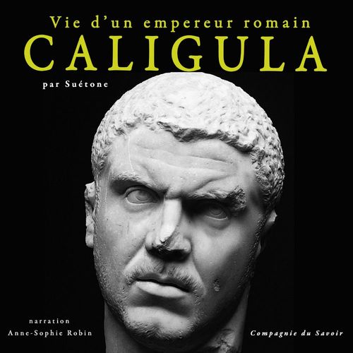 Couverture audiobook de Caligula, vie d'un empereur romain, de - Suétone
