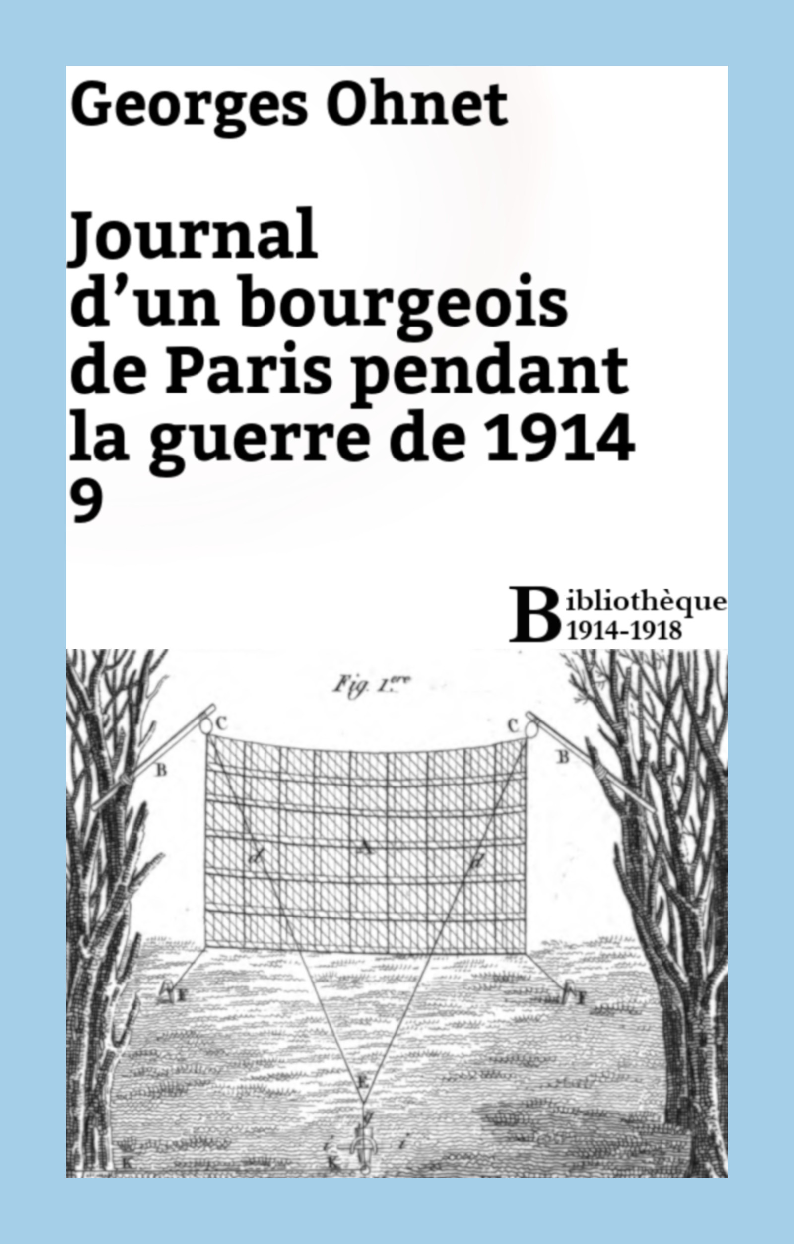 Couverture ebook de Journal d'un bourgeois de Paris pendant la guerre de 1914 - 9, de Georges Ohnet