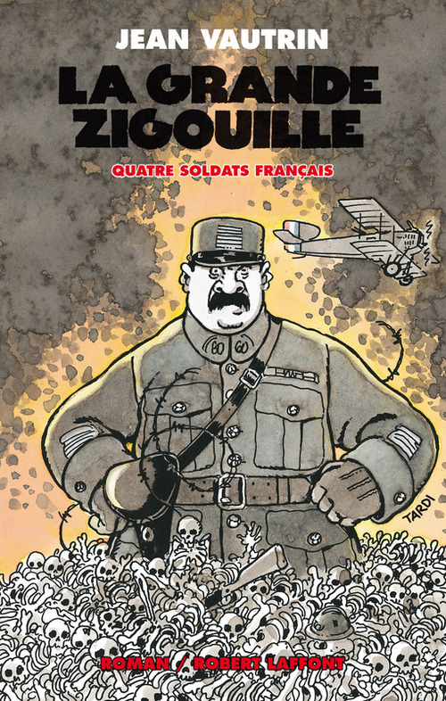 Couverture ebook de La grande zigouille - Quatre soldat français - tome 3, de Jean Vautrin
