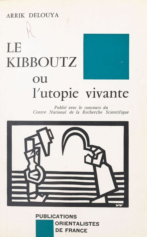 Couverture ebook de Le Kibboutz ou l'Utopie vivante, de Arrik Delouya