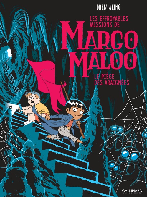 Couverture ebook de Les Effroyables Missions de Margo Maloo (Tome 3) - Le Piège des araignées, de Drew Weing