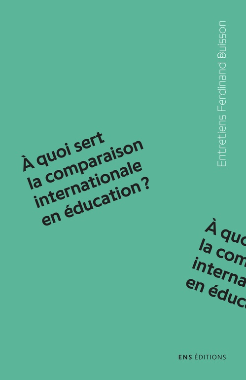 ebook cover of À quoi sert la comparaison internationale en éducation ?, by Xavier Pons, Caroline Brottet-Aiello, Marianne Woolven, Valérie Lincot, Woolven Pons Xavier