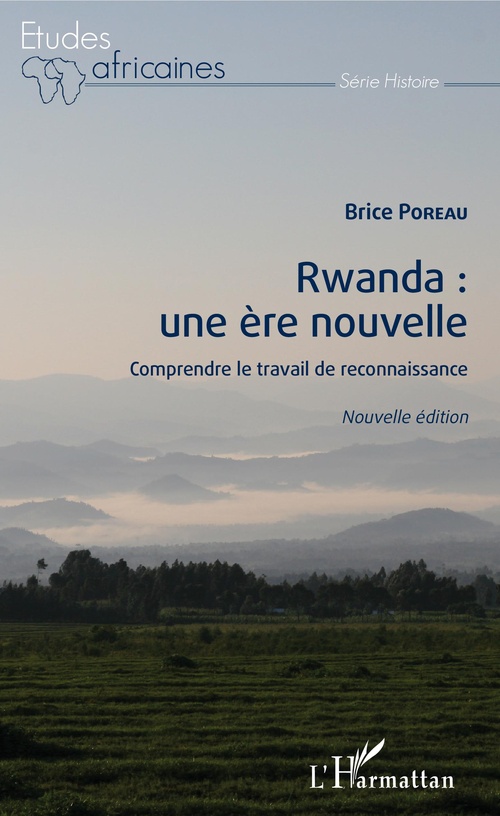 Couverture ebook de Rwanda : une ère nouvelle (nouvelle édition), de Brice Poreau