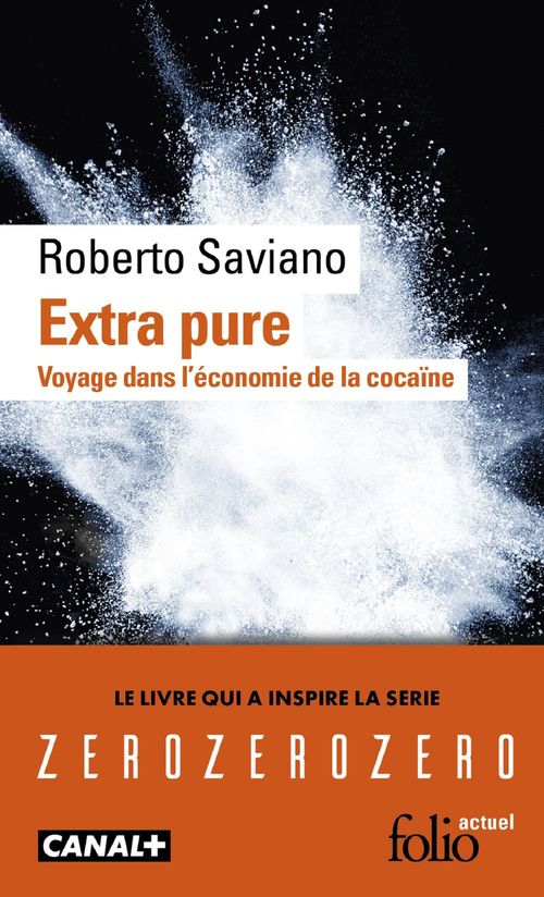 ebook cover of Extra pure. Voyage dans l'économie de la cocaïne, by Roberto Saviano