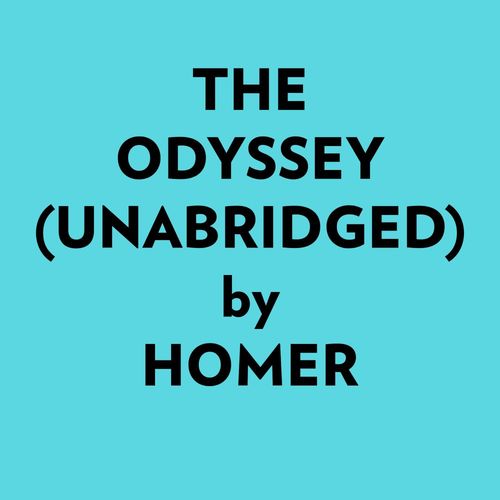 Couverture audiobook de The Odyssey (Unabridged), de Homer