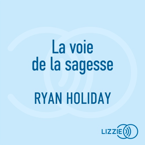 audiobook cover of La voie de la sagesse, by Ryan Holiday