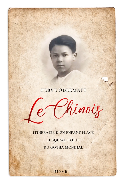 Couverture ebook de Le Chinois. Itinéraire d´un enfant placé jusqu´au coeur du Gotha mondial, de Hervé Odermatt