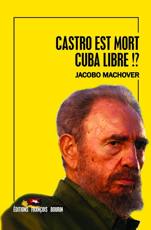 ebook cover of Castro est mort. Cuba est libre!?, by Jacobo Machover