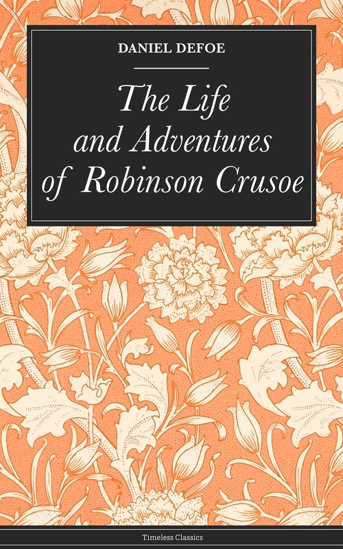 ebook cover of The Life and Adventures of Robinson Crusoe, by Defoe Daniel