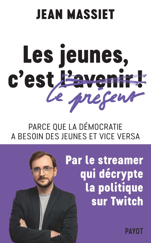 ebook cover of Les jeunes, c'est le présent !, by Jean Massiet