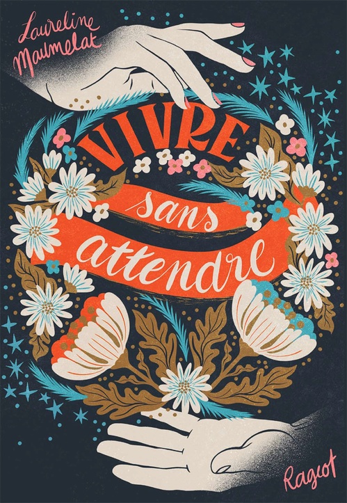 ebook cover of Vivre sans attendre, by Laureline Maumelat
