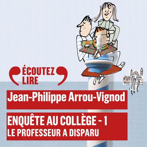Couverture audiobook de Enquête au collège (Tome 1) - Le professeur a disparu, de Jean-Philippe Arrou-Vignod