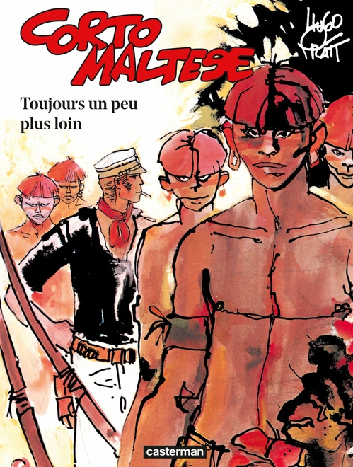 Couverture ebook de Corto Maltese (Tome 3) - Toujours un peu plus loin, de Hugo Pratt
