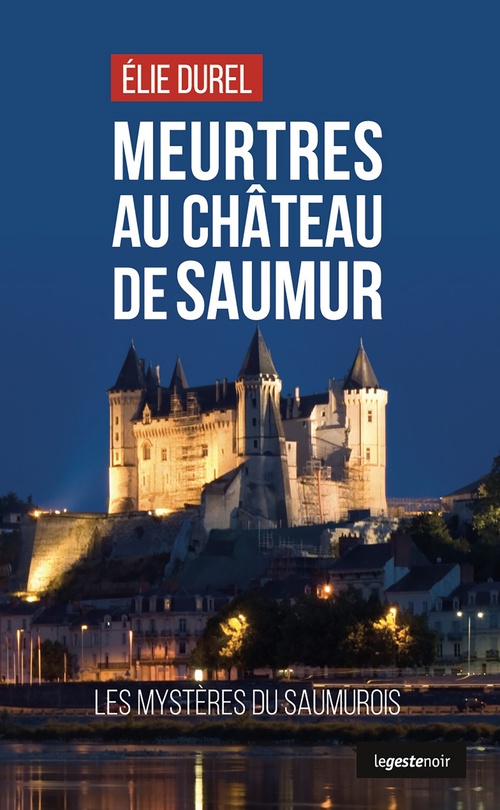 ebook cover of Meurtres au château de Saumur, by Élie Durel