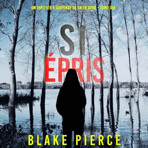 Couverture audiobook de Si épris (Un Thriller à Suspense de Faith Bold - Tome 10), de Blake Pierce